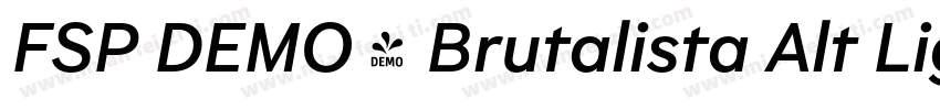 FSP DEMO - Brutalista Alt Light Re字体转换